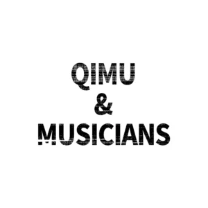 Qimu & Musicians